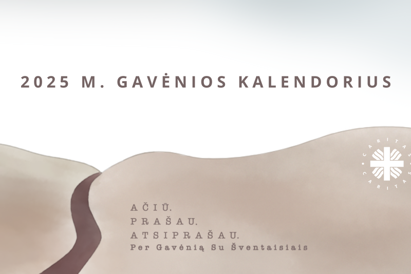 Carito gavėnios kalendorius „Ačiū. Prašau. Atsiprašau. Per Gavėnią Su Šventaisiais” 2025